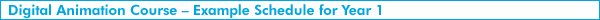 Digital Animation Course – Example Schedule for Year 1