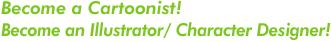 Become a Cartoonist!